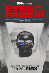 eyes-on-the-prize-iii The State digest Eyes on the Prize III" shifts its focus from historical civil rights milestones to present-day movements that have defined the 21st century.