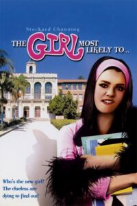Girl-Most-Likely-To The State digest Girl Most Likely to movie review: A homely young woman (Stockard Channing) seeks revenge on men after plastic surgery makes her beautiful.