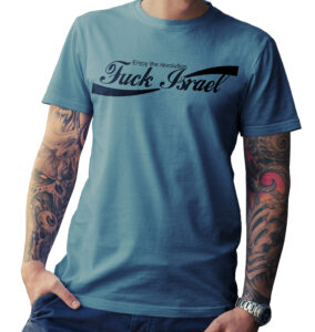 Fuck Israel t-shirt promotion